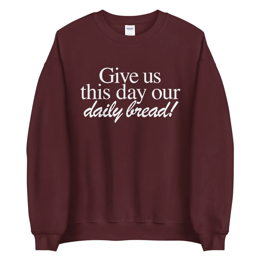 Daily Bread Crewneck Sweatshirt
