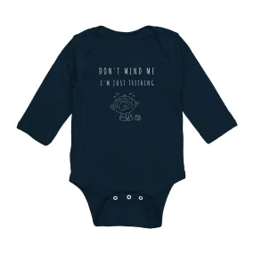 Don't Mind Me - I'm Just Teething - Long Sleeve Onesie - DC