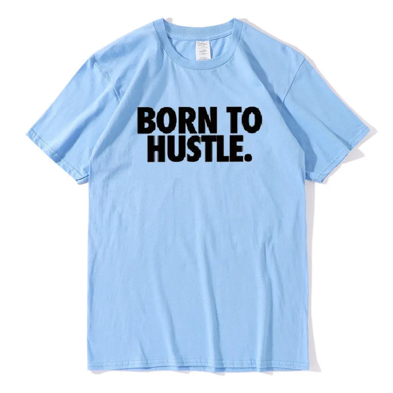 Men Casual Born To Hustle T-Shirt
