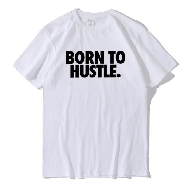 Men Casual Born To Hustle T-Shirt