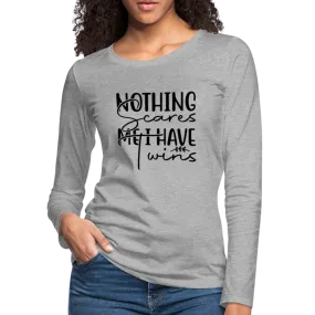 Nothing Scares Me, I Have Twins Women's Premium Long Sleeve Shirt