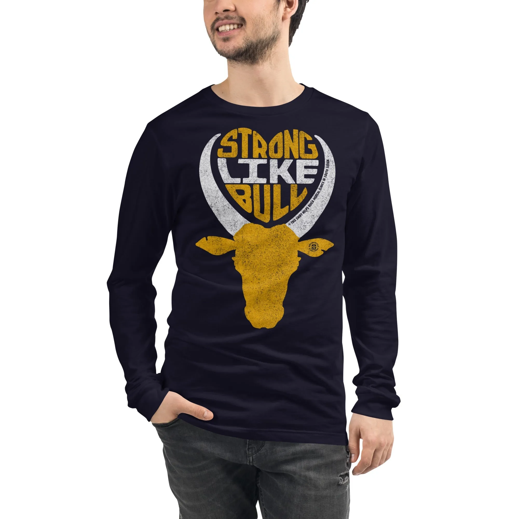 Strong Like Bull Long Sleeve T-shirt | Supports World Health