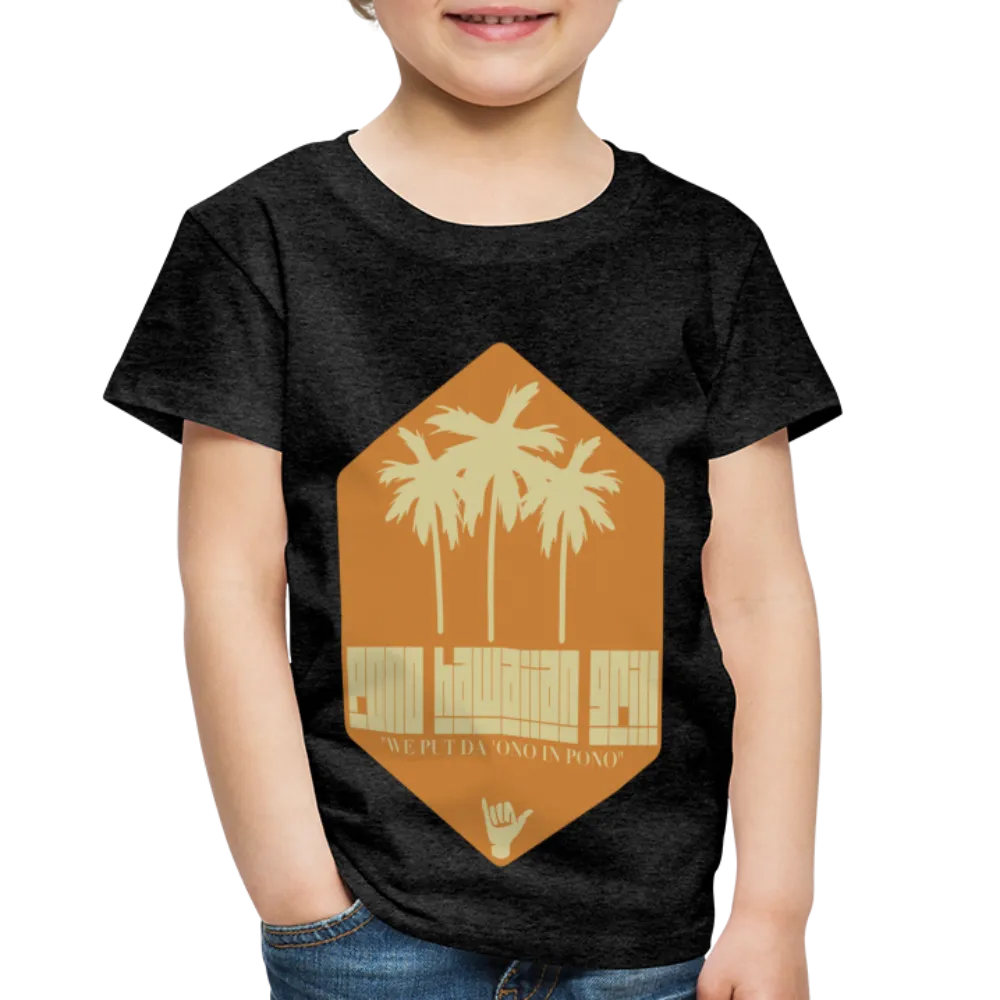 We Put Da ‘Ono in Pono Toddler Tee